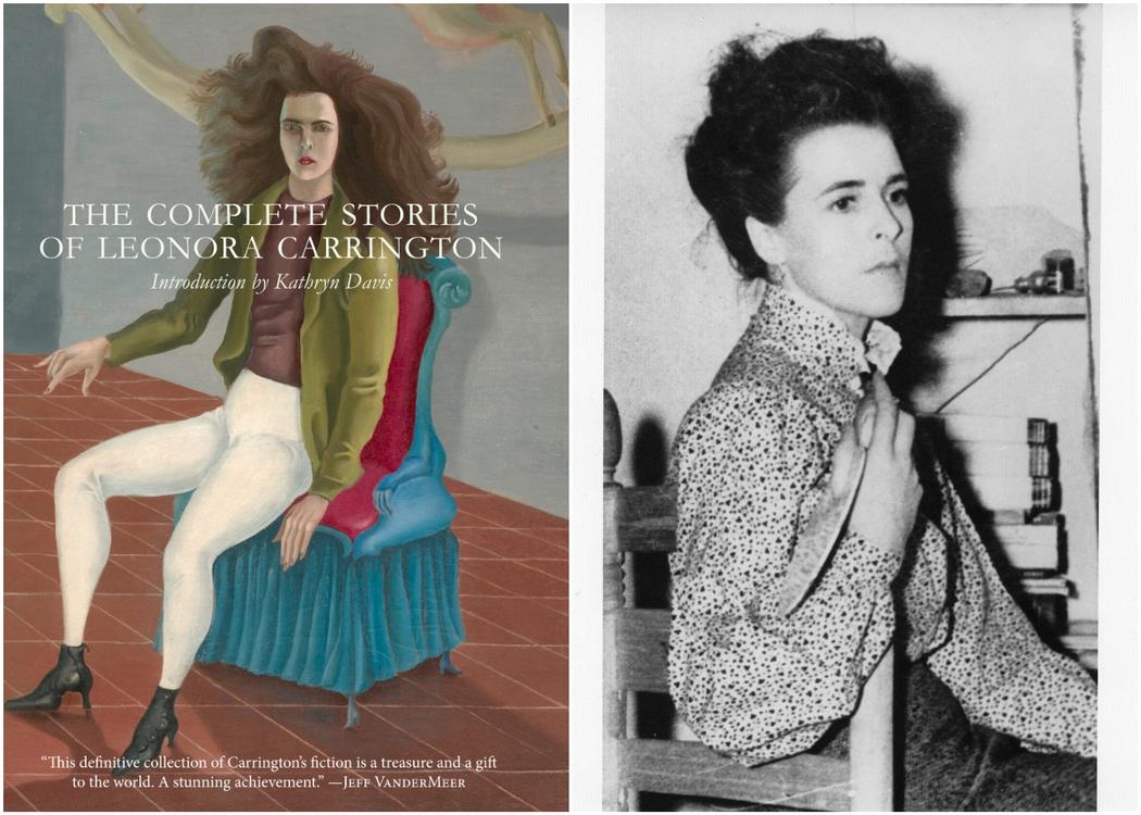 the complete stories of leonora carrington by leonora carrington