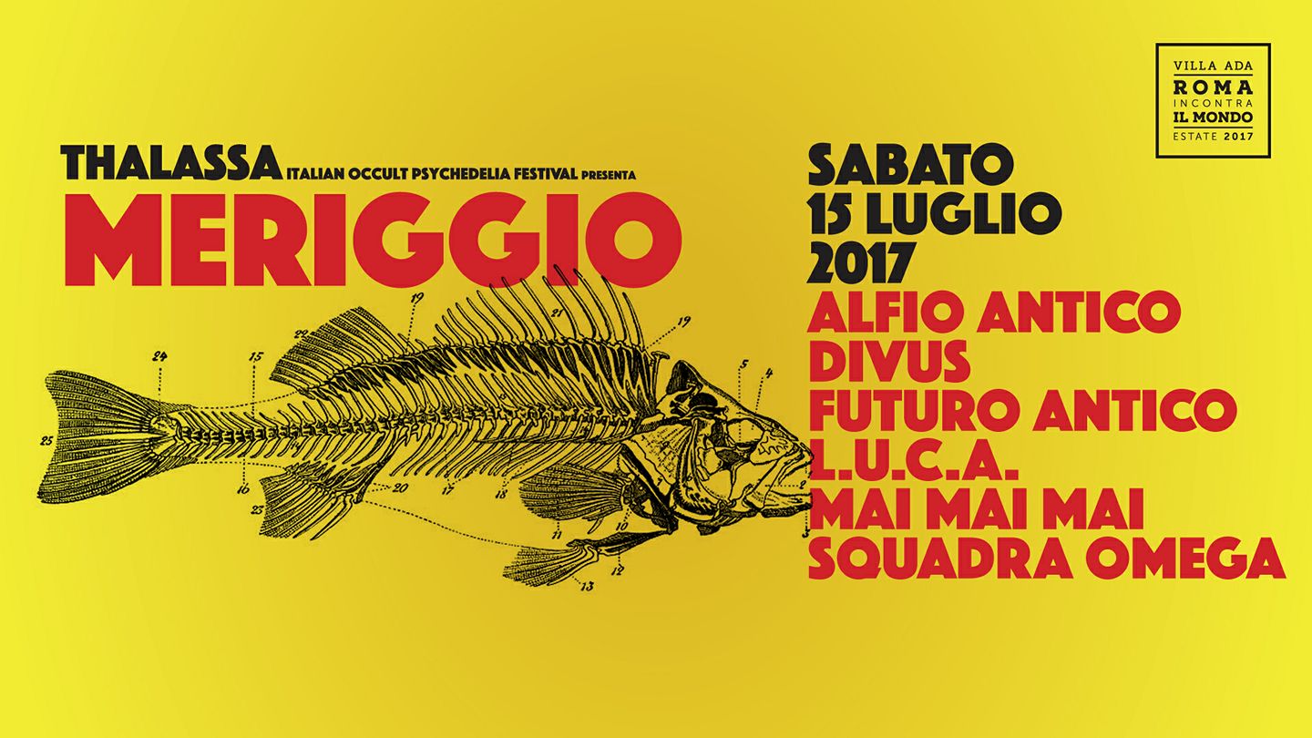 thalassa meriggio flyer sabato 15 luglio 2017 alfio antico divus futuro antico l.u.c.a. mai mai mai squadra omega