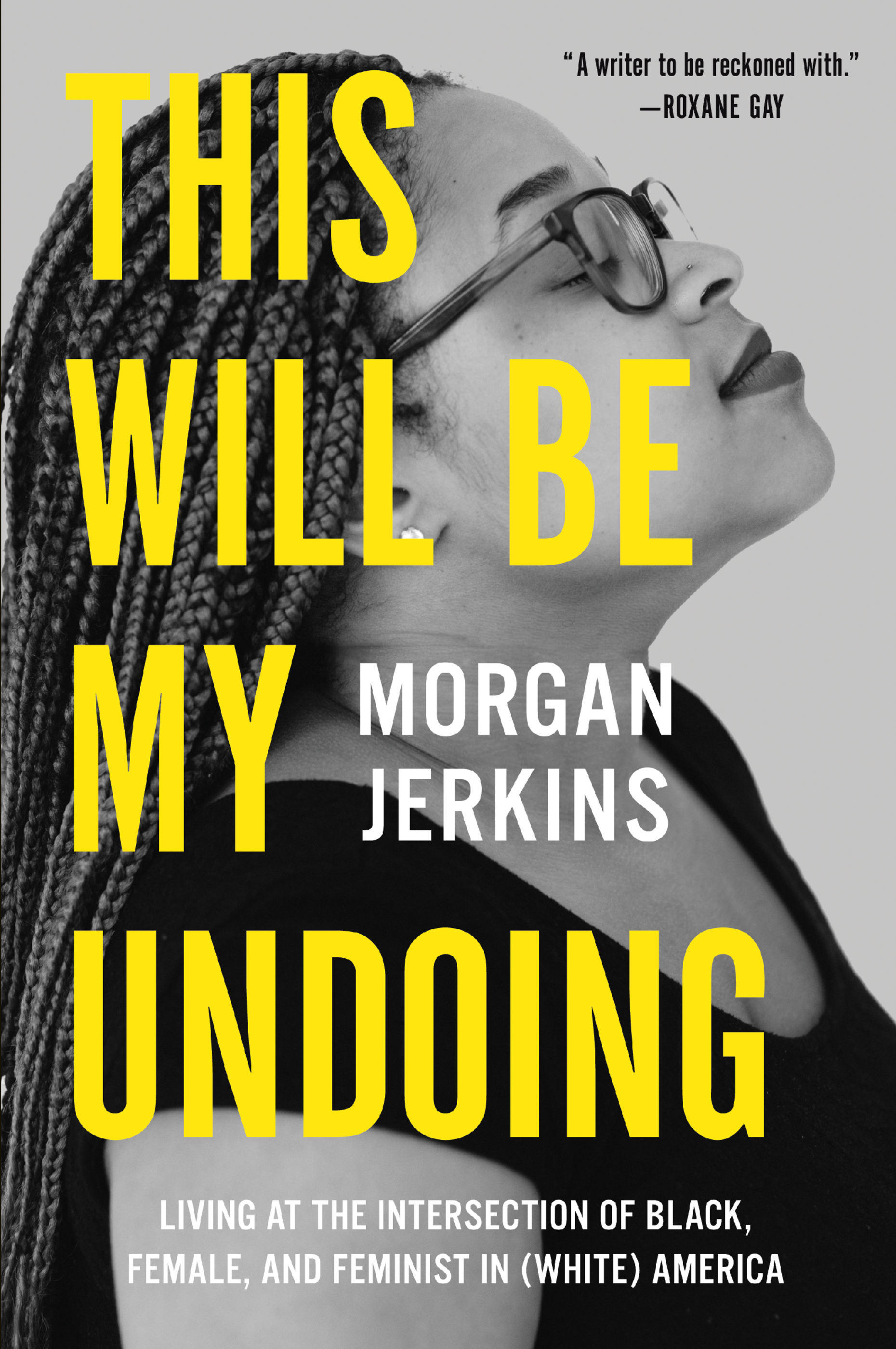 this will be my undoing by morgan jerkins