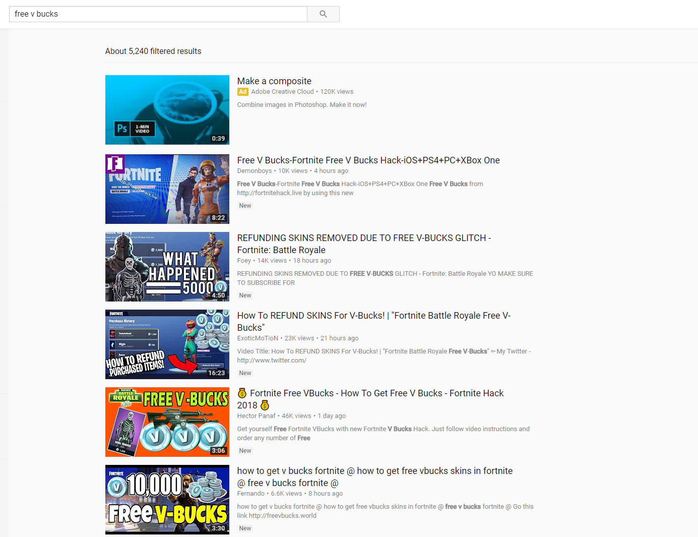 as of this writing a search for free v bucks on youtube returns more than ten million results 572 000 of those videos appeared this month - youtube fortnite free v bucks