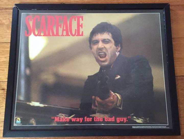 Scarface make way for the bad guy