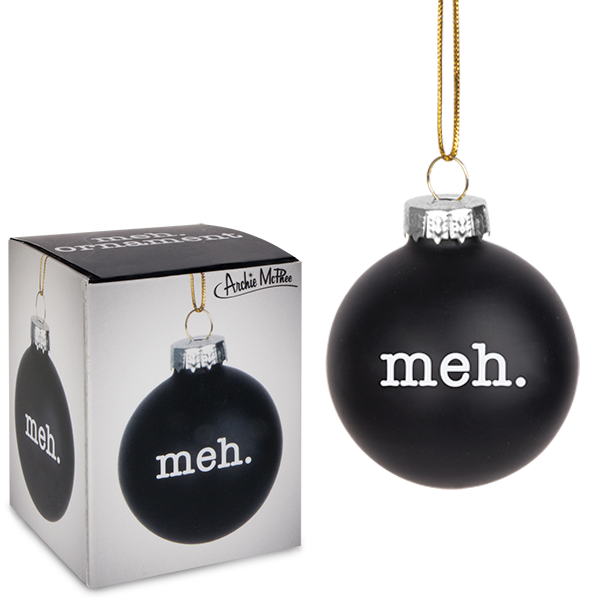 meh-ornament