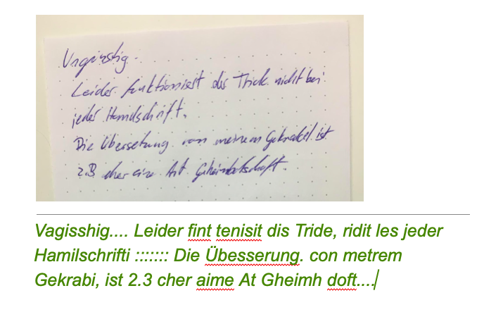Screenshot: Oben ein mit Hand geschriebener Text, unten die unsinnige Übersetzung in getippten Text von Google Docs