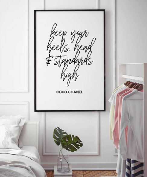 Keep Your Head Heels and Standards High Coco Chanel Quote 