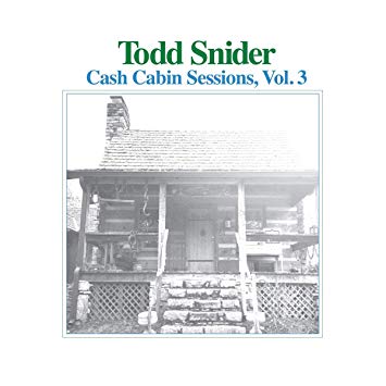 Todd Snider Cash Cabin Sessions vol 3