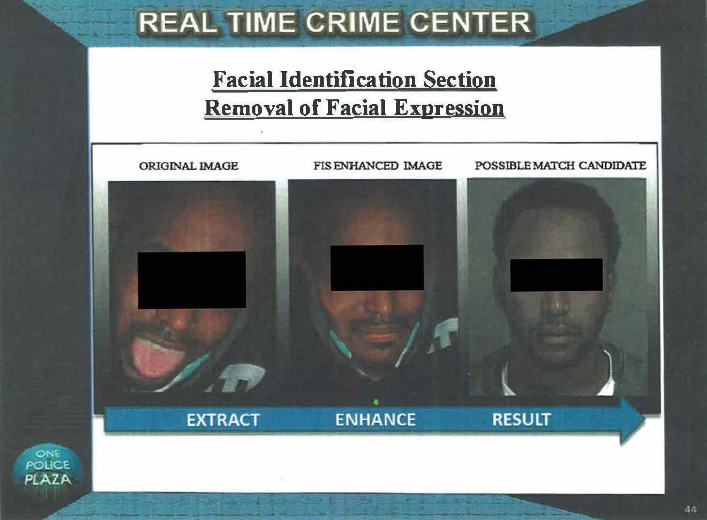 Police are allowed to manipulate probe photos before submitting them to facial recognition systems.
