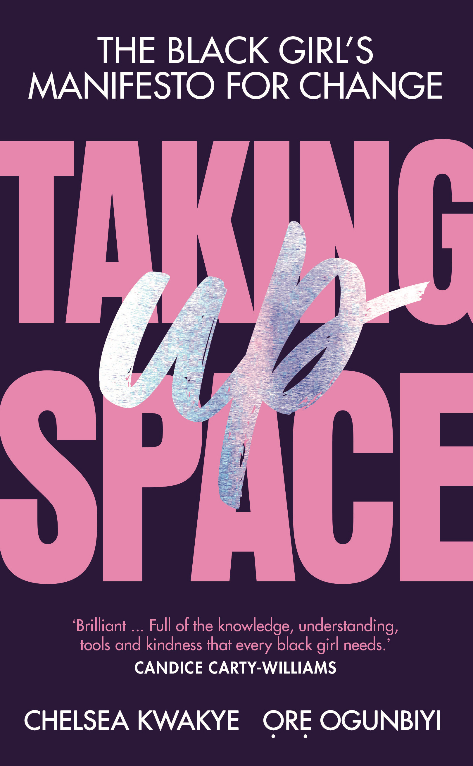 Taking Up Space Black Girl's Manifesto Change book cover
