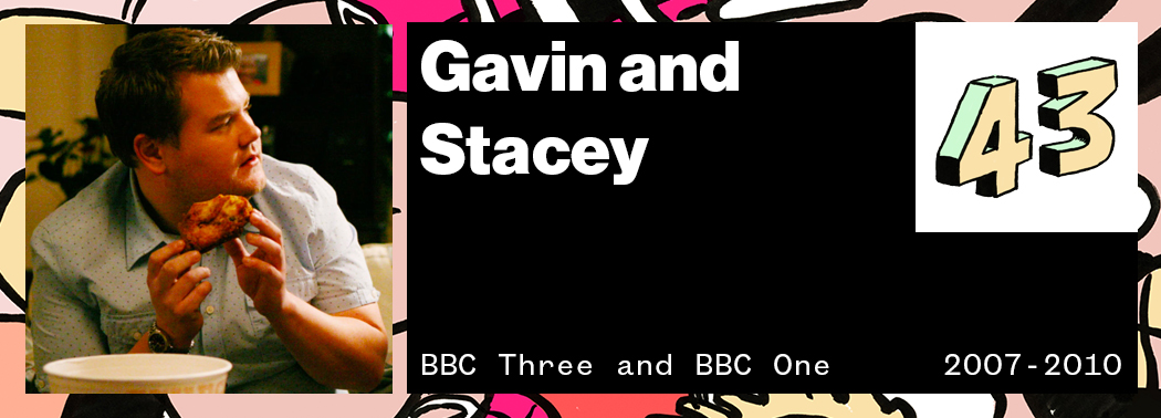 Gavin and Stacey VICE 50 Best British TV Shows