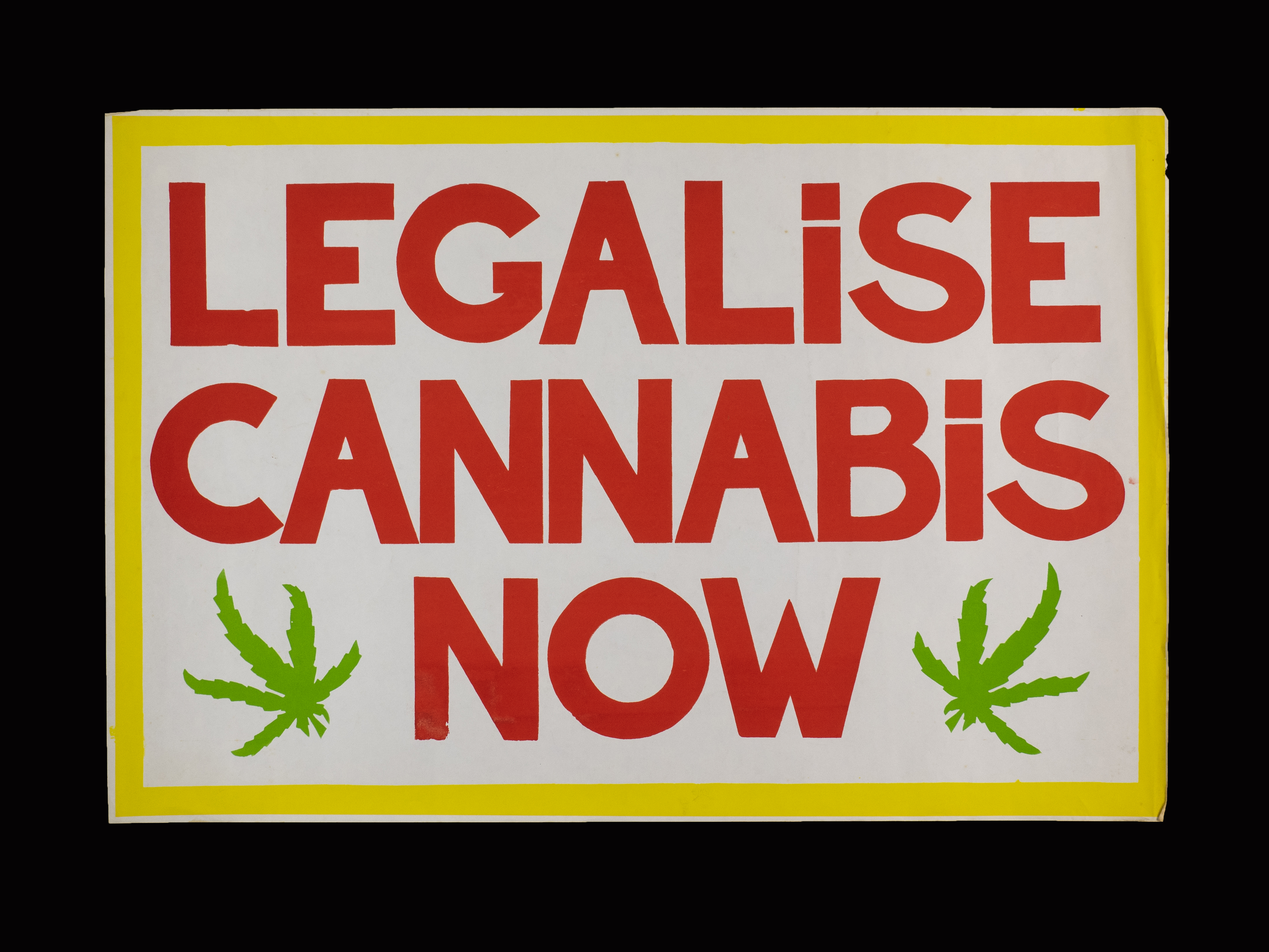 Legalise Cannabis Now Poster