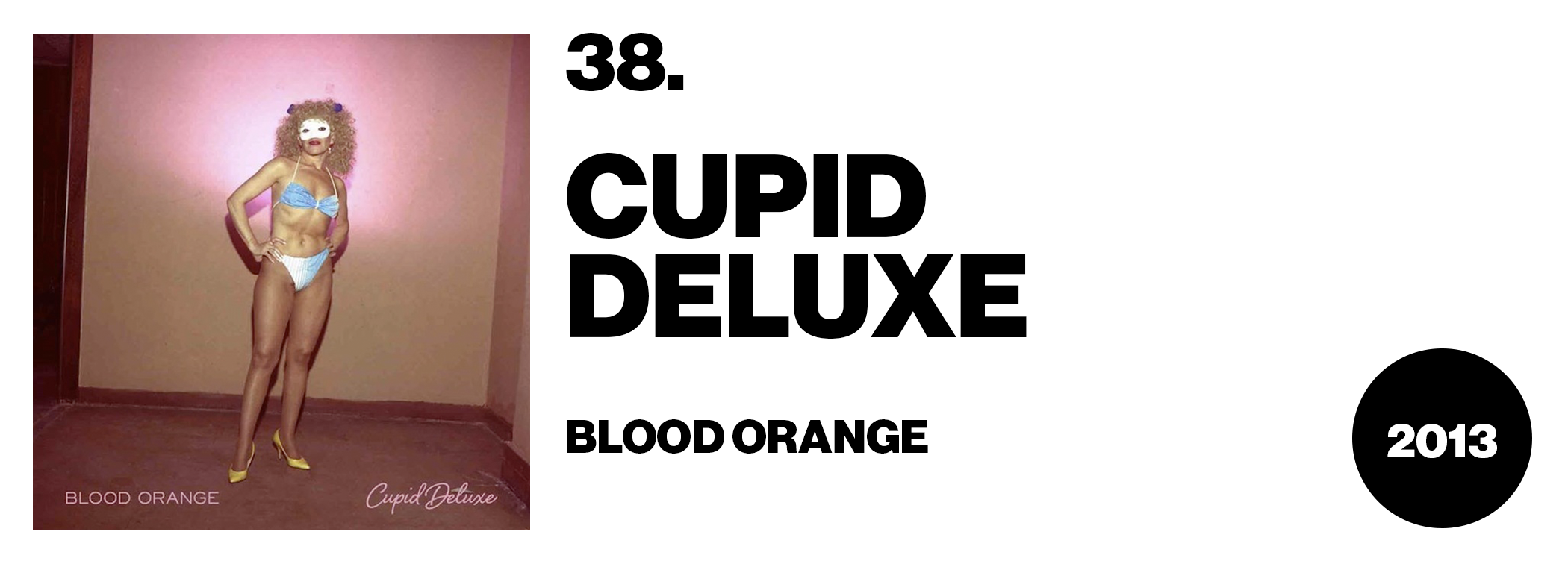 blood orange - cupid deluxe