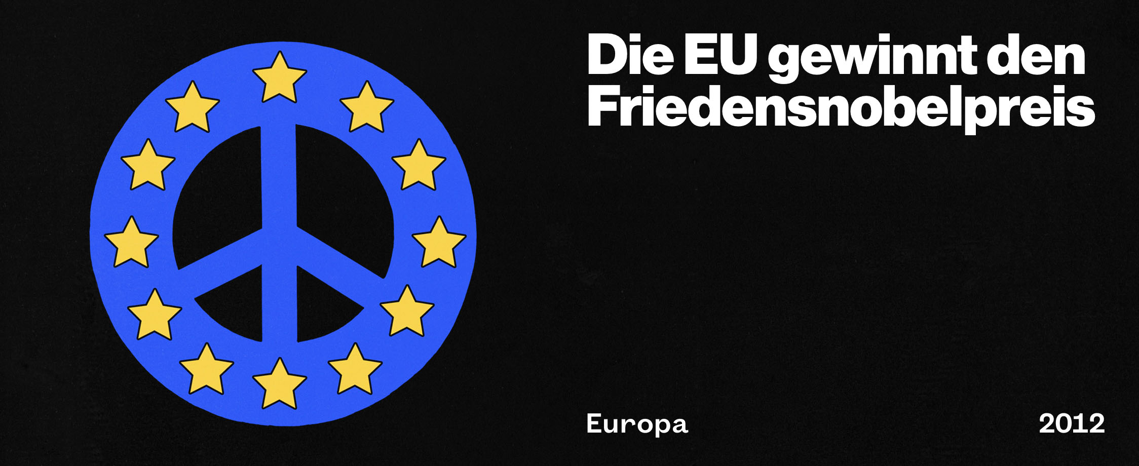 Die EU gewinnt den Friedensnobelpreis