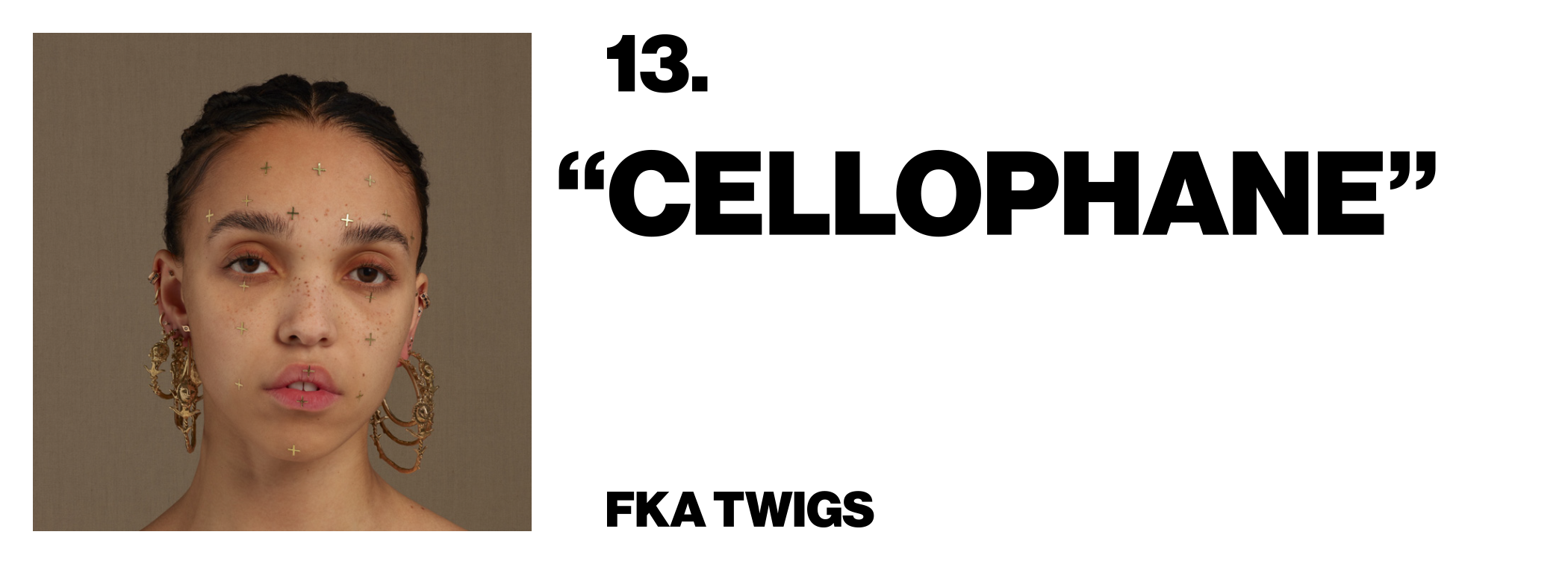 1576524257578-13-FKA-twigs-_Cellophane_