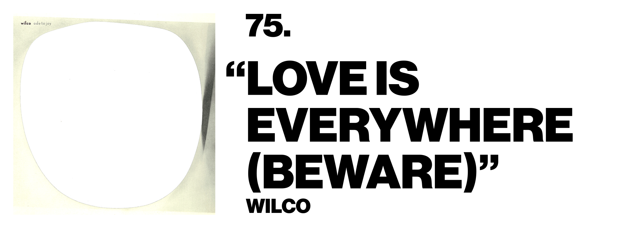 1576621596958-75-Wilco-Love-is-everywhere_beware_