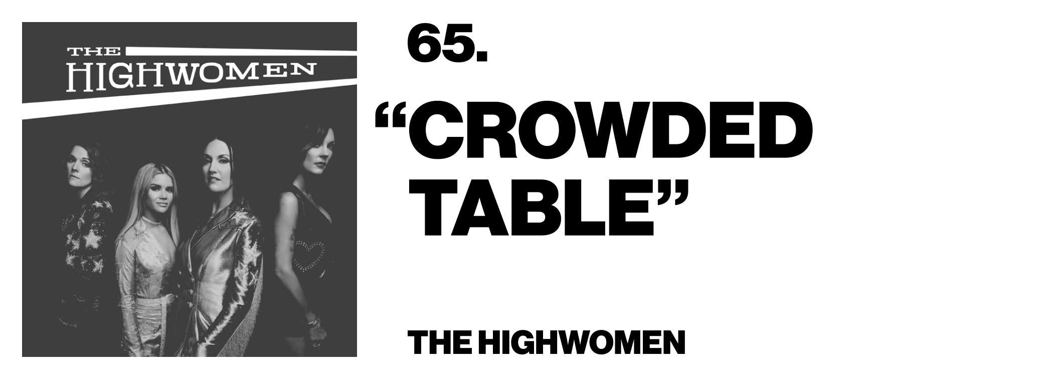 1576621915610-65-The-Highwomen-_Crowded-Table_