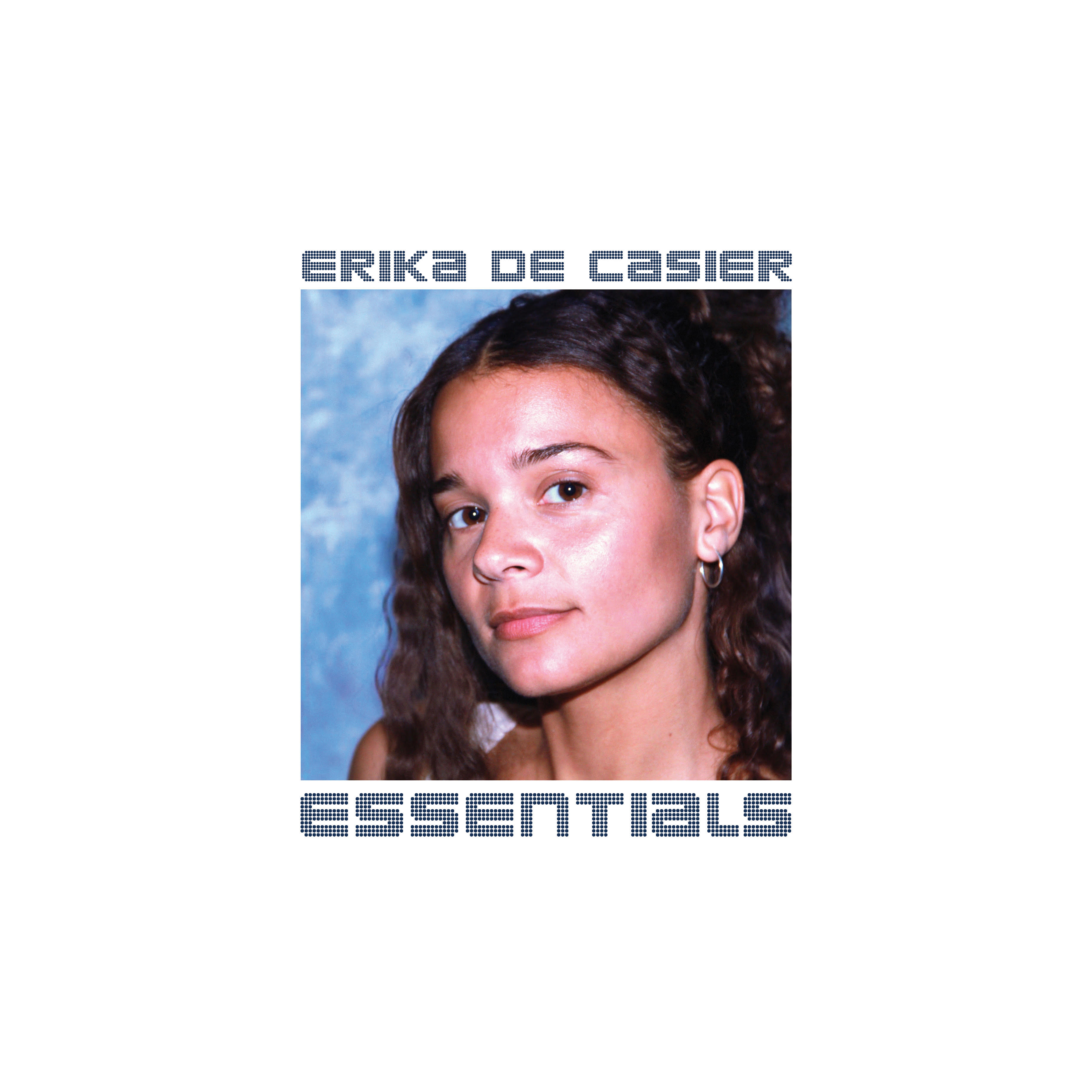 Erika de Casier -- Essentials