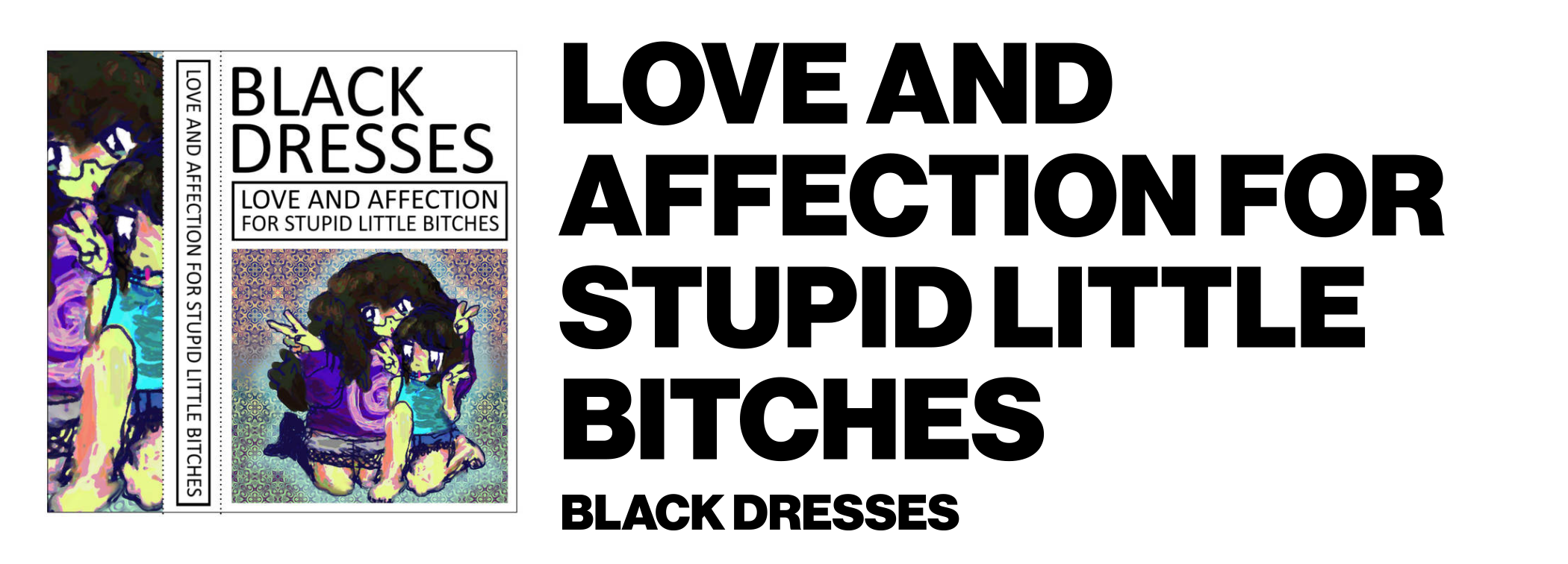 1576878276621-Black-Dresses-LOVE-AND-AFFECTION-FOR-STUPID-LITTLE-BITCHES