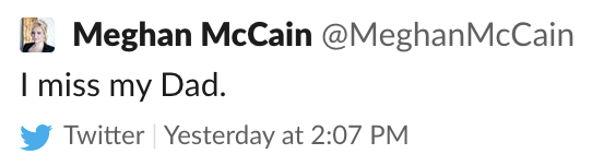 Screenshot of a tweet from Meghan McCain: "I miss my Dad."