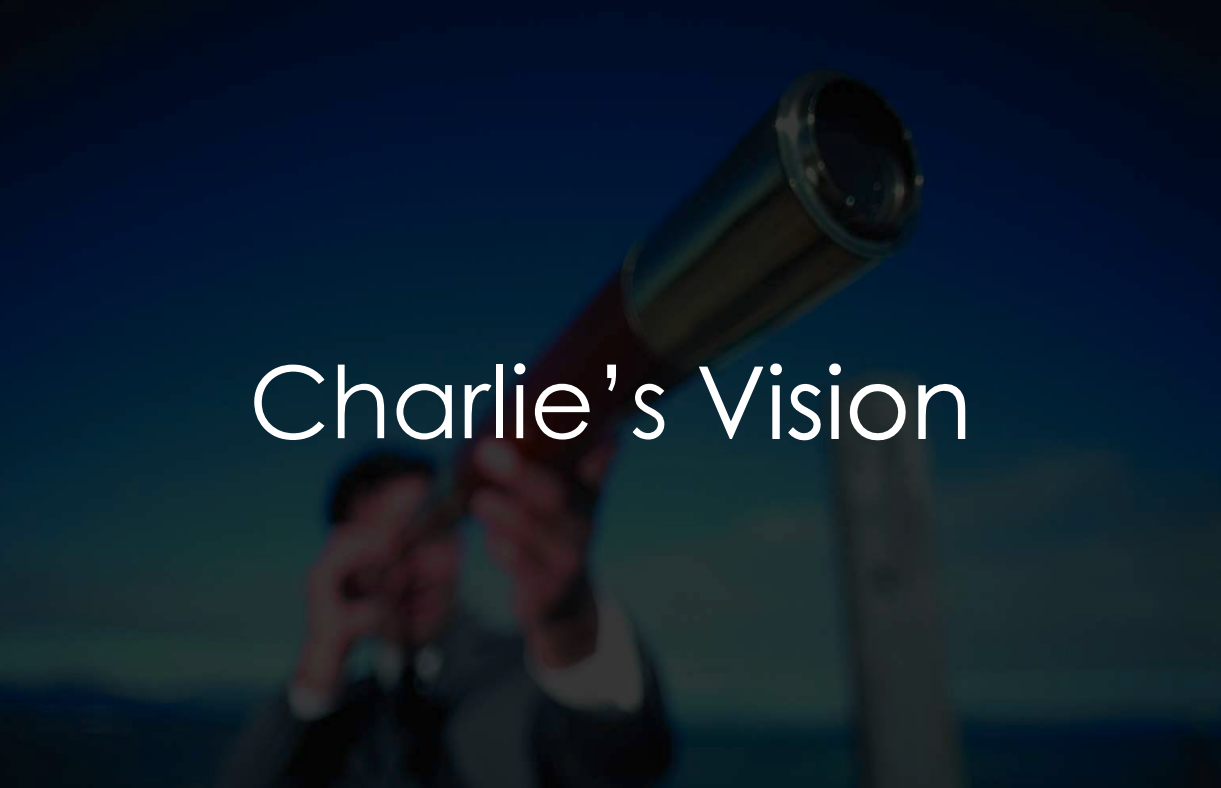 Charlie's Vision