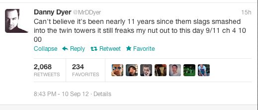 Viral Danny Dyer tweet reading: "Can't believe it's been nearly 11 years since them slags smashed into the twin towers it still freaks my nut out to this day 9/11 ch 4 10 00"