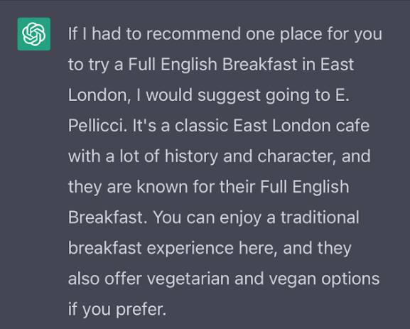 ChatGPT recommending E Pellicci's for an English breakfast