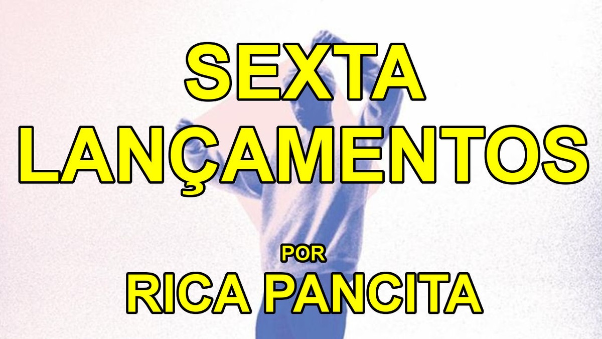 rica-pancita-analisa-os-lan-amentos-da-sexta-35-vice