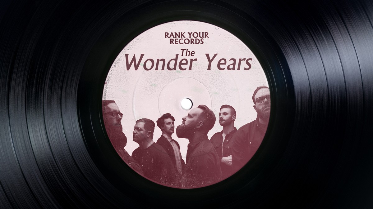 Rank Your Records: Dan "Soupy" Campbell Rates The Wonder Years' Five