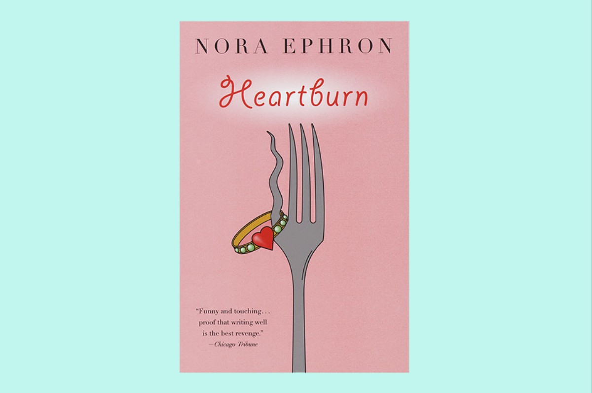 Heartburn' Is Still the Best Book About Food and Breakups