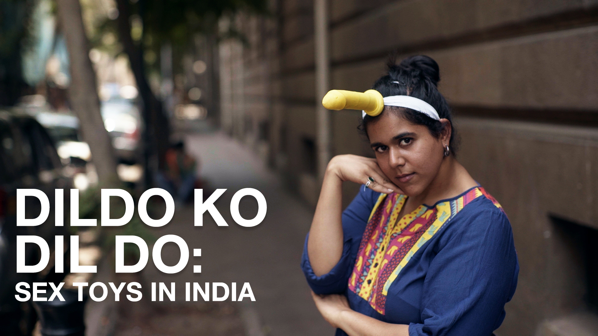 Dildo Ko Dil Do: Sex Toys in India