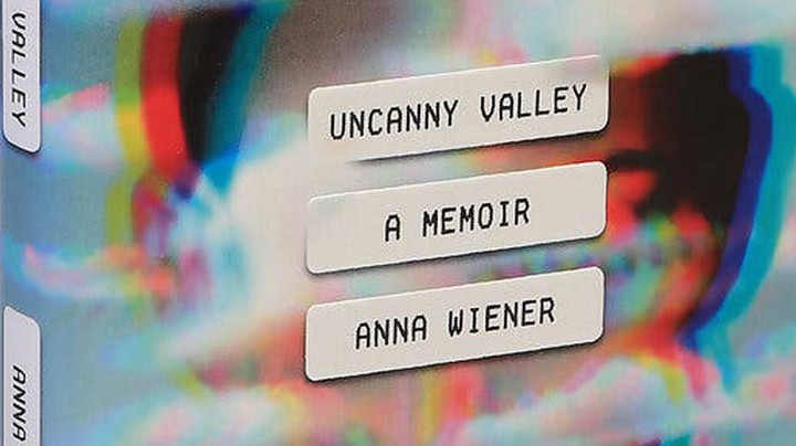 Anna Wiener's "Uncanny Valley" Wants to Know—Are You Down ...