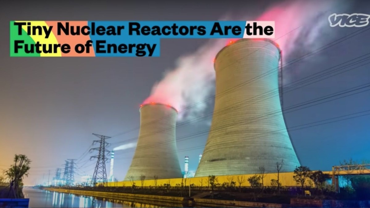 Tiny Nuclear Reactors Are The Future Of Energy