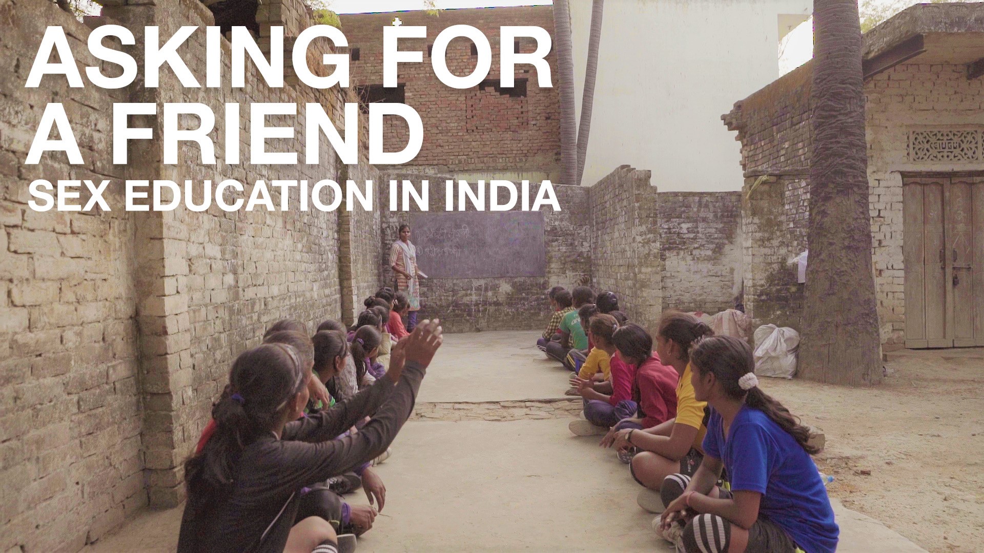 Asking for a Friend: Sex Education in India